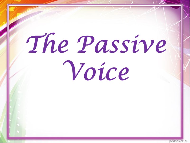The Passive Voice